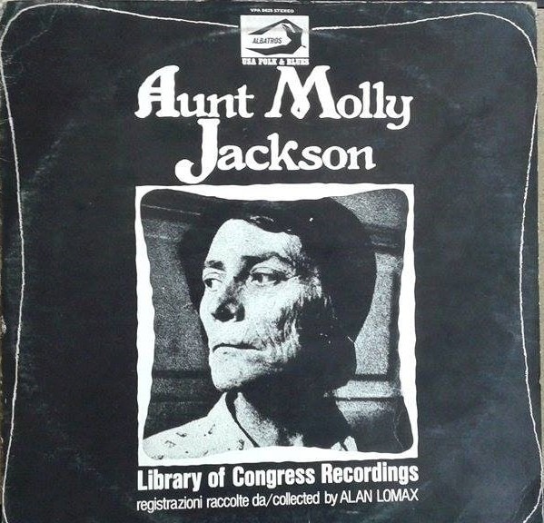 Aunt Molly Jackson - Library Of Congress Recordings