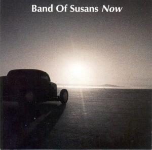 Band of Susans - Now - CD