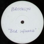 Brooklyn - Bad Influence