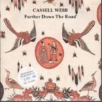 Cassell Webb - Further Down the Road