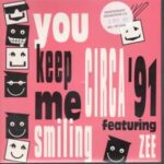 Circa '91 featuring Zee - You Keep Me Smiling New