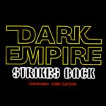 Compilation - Dark Empire Strikes Back Cleveland Compilation