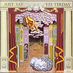 Compilation - Just Say Yesterday