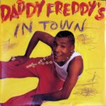 Daddy Freddy's In Town - 7 Inch Vinyl Record