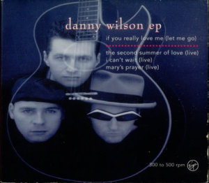 Danny Wilson - If You Really Love Me