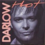 Darlow - Hot - 7 inch vinyl single on Polydor Records