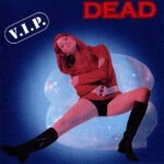 Dead - VIP