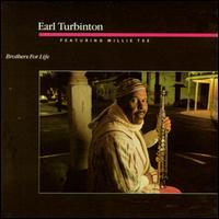 Earl Turbinton (featuring Willie Tee) - Brothers For Life - Vinyl Album on Rounder Records