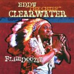 Eddy The Chief Clearwater - Flimdoozie