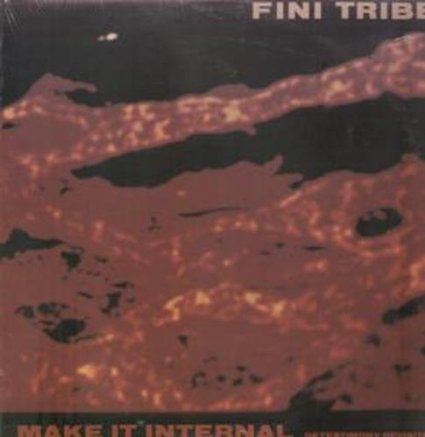 Fini Tribe - Make It Internal Destestimony Revisited - Vinyl Record