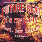 Future Beat – It’s My Party
