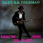 Gary B.B. Coleman - Dancin My Blues Away - Vinyl Record