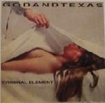 God And Texas - Criminal Element - Vinyl Album on Restless Records