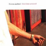 Green On Red - Morning Blue