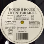 House II House - Cryin' For More