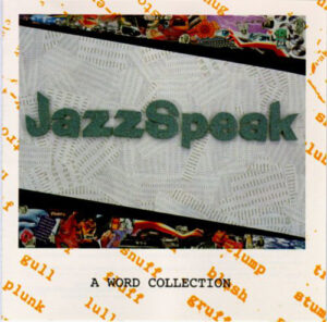 JazzSpeak A Word Collection