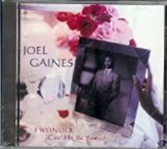 Joel Gaines - I Wonder Could It Be You