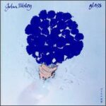 John Illsley - Glass - Vinyl Record