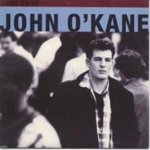 John O'Kane - Come On Up
