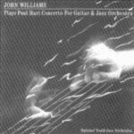 John Williams - Plays Paul Hart Concerto For Guitar & Jazz Orchestra - Vinyl Album on CBS Records