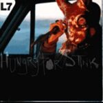 L7 - Hungry For Stink - Cassette tape on Slash Records