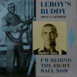 Leroy's Buddy (Bill Gaither) - I'm Behind The 8 Ball Now - Vinyl LP on The Contact Record Company