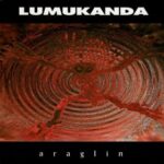 Lumukanda - Araglin - Compact Disc