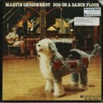 Martin Grosswendt - Dog On A Dance Floor - Vinyl Record