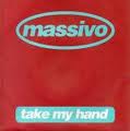 Massivo - Take My Hand