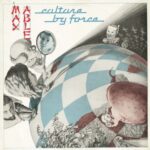 Max Able - Culture By Force