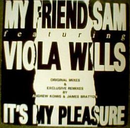 My Friend Sam featuring Viola Wills - It’s My Pleasure - 7 inch vinyl single on Network Records