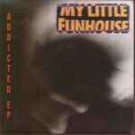 My Little Funhouse - Addicted