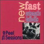 New Fast Automatic Daffodils - The Peel Sessions