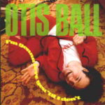 Otis Ball - I'm Gonna Love You 'Til I Don't - Vinyl album on Bar None Records