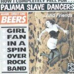 Pajama Slave Dancers - Blood, Sweat and Beers - Vinyl Record