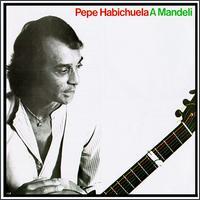 Pepe Habichuela - Mandeli - Vinyl Album on Hannibal Records