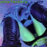 Piss Factory – Piss Factory