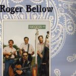 Roger Bellow And The Drifting Troubadours