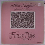 Sam Moffatt - Future Days