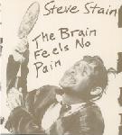 Steve Stain - The Brain Feels No Pain - Vinyl Record