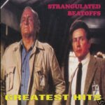 Strangulated Beatoffs - Greatest Hits - Compact Disc