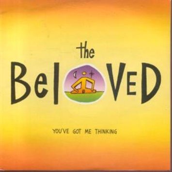 The Beloved - You've Got Me Thinking - 7 Inch Vinyl Record