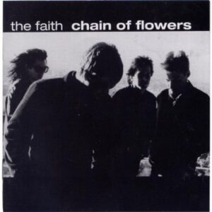 The Faith - Chain Of Flowers