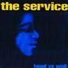 The Service - Head Vs Wall - Vinyl album on Pravada Records 1990
