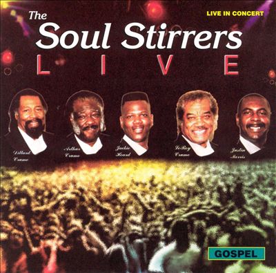 The Soul Stirrers - Live In Concert