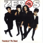 The Zeros - Knockin Me Dead