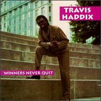 Travis Haddix - Winners Never Quit - Vinyl Album on Iciban Records