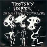 Trotsky Icepick - Danny and The Doorknobs - Cassette