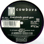 Two Cowboys - Everybody Gonfi-gon