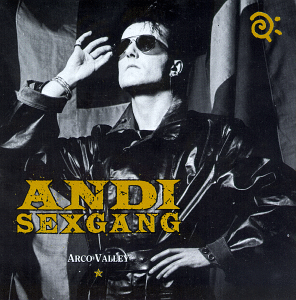 Andi Sex Gang - Arco Vallery - Gothic CD on Triple X Records